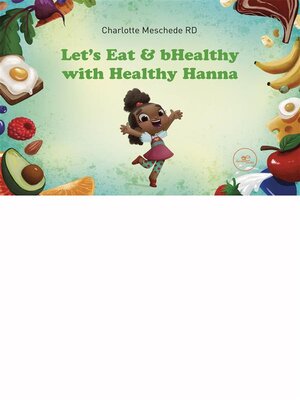 cover image of Let's Eat & bHealthy with Healthy Hanna